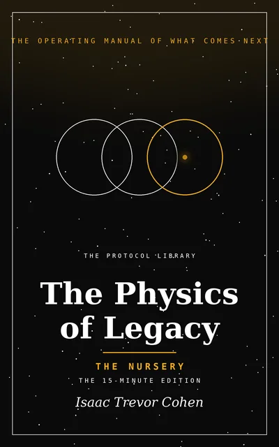 The Physics of Legacy - The Nursery cover